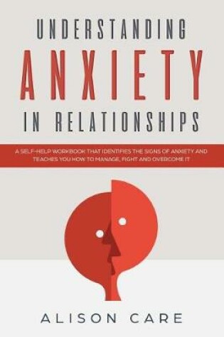 Cover of Understanding Anxiety in Relationships