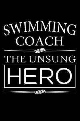 Book cover for Swimming Coach The Unsung Hero