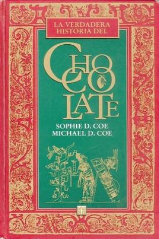 Cover of La Verdadera Historia del Chocolate