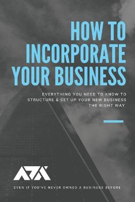 Book cover for How To Incorporate Your Business