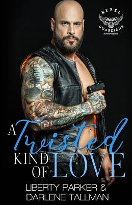 Book cover for A Twisted Kind Of Love