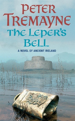Book cover for The Leper's Bell (Sister Fidelma Mysteries Book 14)