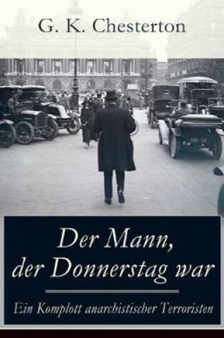 Cover of Der Mann, der Donnerstag war - Ein Komplott anarchistischer Terroristen