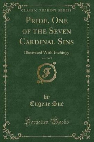 Cover of Pride, One of the Seven Cardinal Sins, Vol. 2 of 2