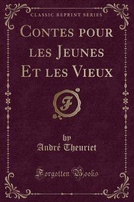 Book cover for Contes Pour Les Jeunes Et Les Vieux (Classic Reprint)