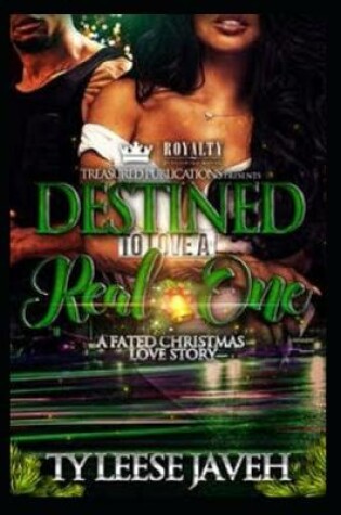 Cover of Destined To Love A Real One