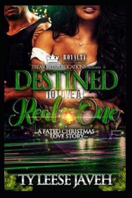 Book cover for Destined To Love A Real One