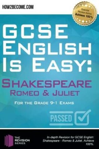 Cover of GCSE English is Easy: Shakespeare - Romeo & Juliet