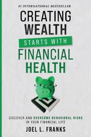 Cover of Creating Wealth Starts With Financial Health