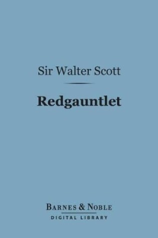 Cover of Redgauntlet (Barnes & Noble Digital Library)