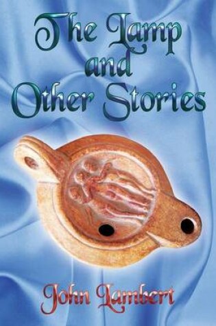 Cover of The Lamp and Other Stories