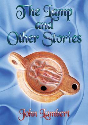 Book cover for The Lamp and Other Stories