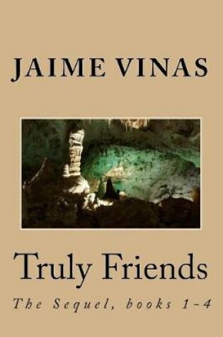 Cover of Truly Friends, the Sequel 1-4