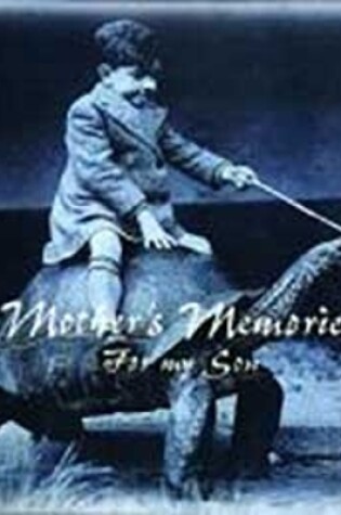 Cover of A Mother's Memories for My Son