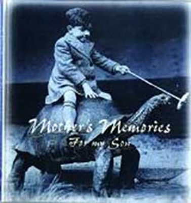 Book cover for A Mother's Memories for My Son