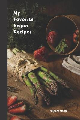 Book cover for My Favorite Vegan Recipes