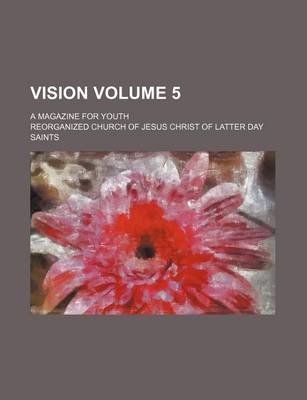 Book cover for Vision Volume 5; A Magazine for Youth