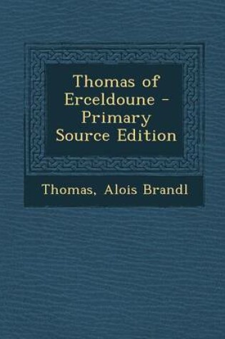 Cover of Thomas of Erceldoune - Primary Source Edition