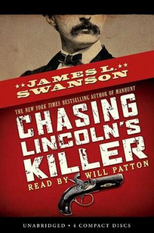 Cover of Chasing Lincoln's Killer: The Search for John Wilkes Booth
