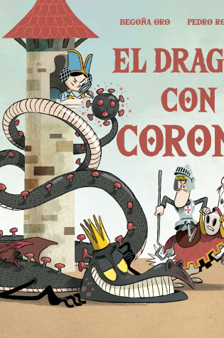 Cover of El dragón con corona / The Dragon with a Crown