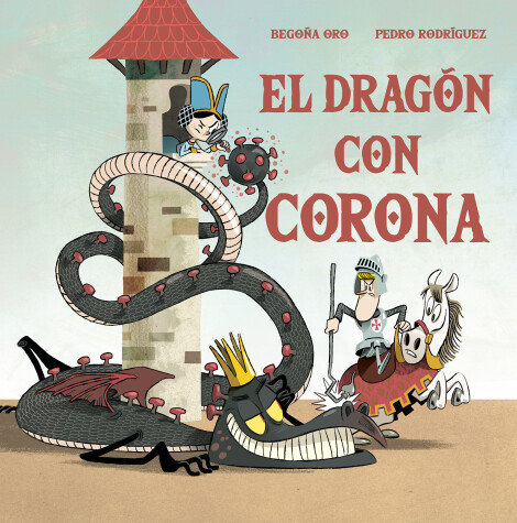 Book cover for El dragón con corona / The Dragon with a Crown