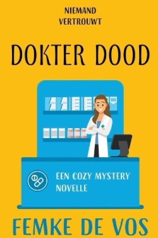 Niemand vertrouwt dokter Dood