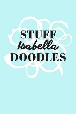 Book cover for Stuff Isabella Doodles