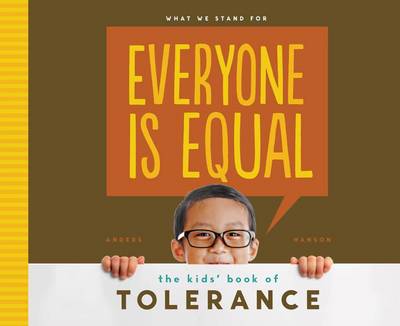 Book cover for Everyone Is Equal: The Kids' Book of Tolerance