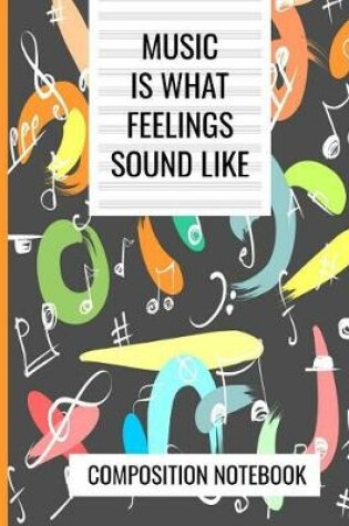 Cover of Music Is What Feelings Sound Like