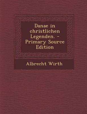 Book cover for Danae in Christlichen Legenden.