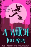 Book cover for A Witch Too Soon