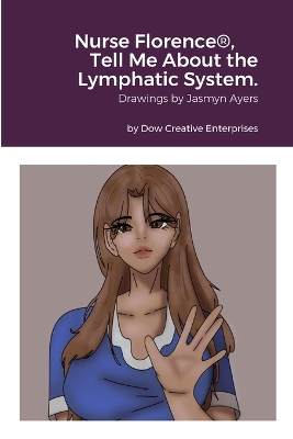 Book cover for Nurse Florence(R), Tell Me About the Lymphatic System.
