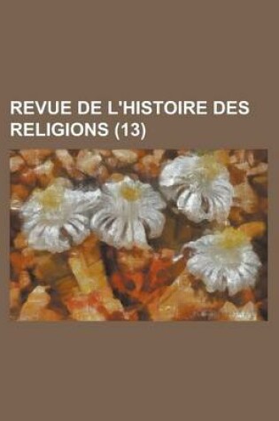 Cover of Revue de L'Histoire Des Religions (13)