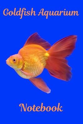 Book cover for Goldfish Aquarium Notebook