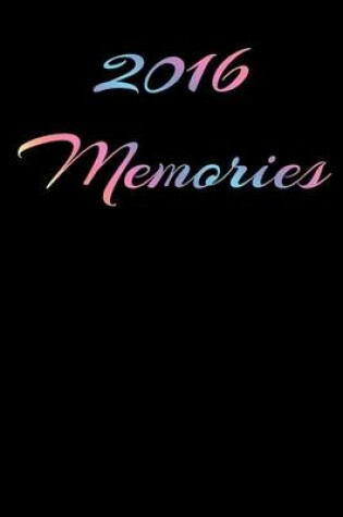 Cover of 2016 Memories Journal