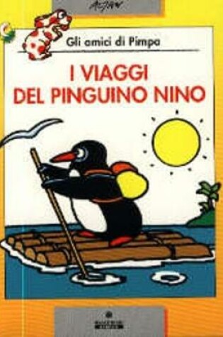 Cover of I Viaggi Del Pinguino Nino