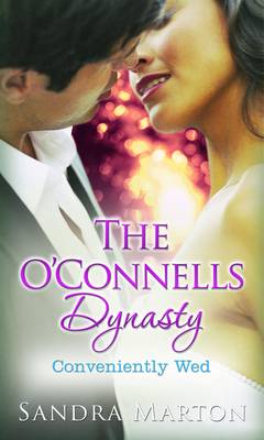 Book cover for The O'Connells Dynasty: Conveniently Wed