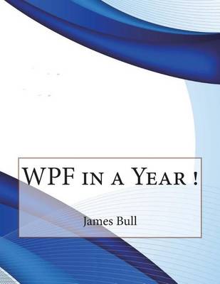Book cover for Wpf in a Year !
