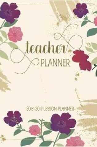 Cover of 2018-2019 Teacher Planner Lesson Planner