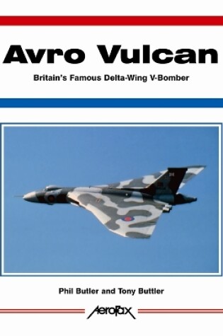 Cover of Avro Vulcan Britian's Supreme Cold War Warrior