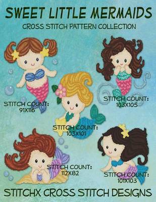 Book cover for Sweet Little Mermaids Cross Stitch Pattern Collection