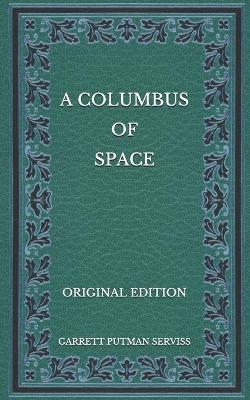 Book cover for A Columbus of Space - Original Edition