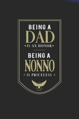 Cover of Being A Dad Is An Honor Being A Nonno Is Priceless