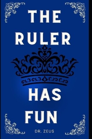 Cover of The Ruler Has Fun