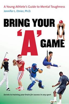 Book cover for Bring Your "A" Game