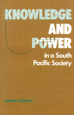 Cover of Knowledge and Power in a South Pacific Society