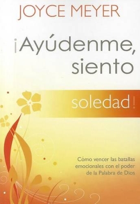 Book cover for !Ayudenme, Siento Soledad!