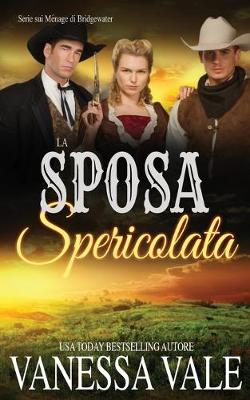 Book cover for La Sposa Spericolata