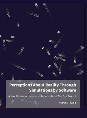 Book cover for Perceptions About Reality Through Simulations by Software