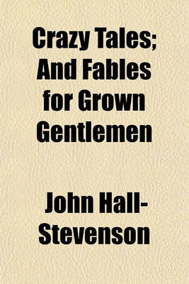 Book cover for Crazy Tales; And Fables for Grown Gentlemen